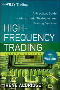 cover of the book High-frequency trading: a practical guide to algorithmic strategies and trading systems