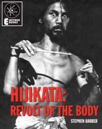 cover of the book Hijikata: Revolt Of The Body