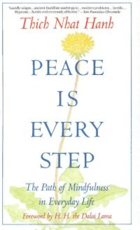 cover of the book Peace Is Every Step: The Path of Mindfulness in Everyday Life