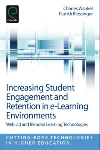 cover of the book Increasing Student Engagement and Retention in e-Learning Environments: Web 2.0 and Blended Learning Technologies