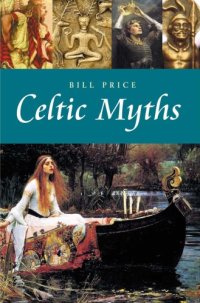 cover of the book Celtic Myths