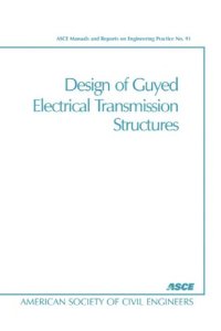 cover of the book Design of Guyed Electrical Transmission Structures