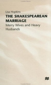 cover of the book The Shakespearean Marriage: Merry Wives and Heavy Husbands