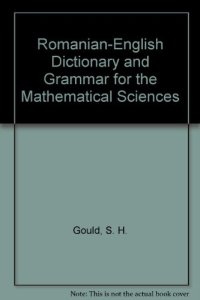 cover of the book Romanian-English Dictionary and Grammar for the Mathematical Sciences