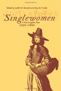 cover of the book Singlewomen in the European Past, 1250-1800