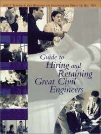 cover of the book Guide to Hiring and Retaining Great Civil Engineers