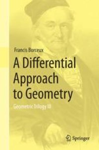 cover of the book A Differential Approach to Geometry: Geometric Trilogy III