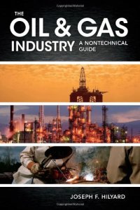 cover of the book The Oil & Gas Industry: A Nontechnical Guide