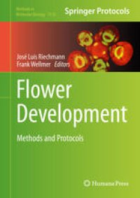 cover of the book Flower Development: Methods and Protocols