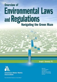 cover of the book Overview of Environmental Laws and Regulations: Navigating the Green Maze