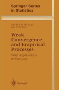 cover of the book Weak Convergence and Empirical Processes: With Applications to Statistics