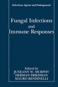 cover of the book Fungal Infections and Immune Responses