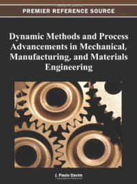 cover of the book Dynamic Methods and Process Advancements in Mechanical, Manufacturing, and Materials Engineering