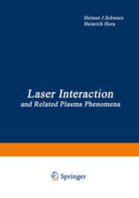 cover of the book Laser Interaction and Related Plasma Phenomena: Proceedings of the First Workshop, held at Rensselaer Polytechnic Institute, Hartford Graduate Center, East Windsor Hill, Connecticut, June 9–13, 1969