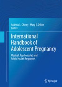 cover of the book International Handbook of Adolescent Pregnancy: Medical, Psychosocial, and Public Health Responses