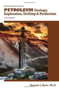 cover of the book Nontechnical Guide to Petroleum Geology, Exploration, Drilling & Production, 3rd Ed