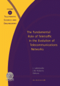 cover of the book The Fundamental Role of Teletraffic in the Evolution of Telecommunications Networks