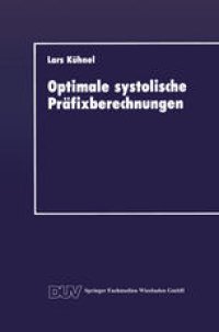 cover of the book Optimale systolische Präfixberechnungen: Ein praxisrelevanter Beitrag zum Entwurf effizienter paralleler Algorithmen