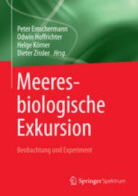 cover of the book Meeresbiologische Exkursion: Beobachtung und Experiment