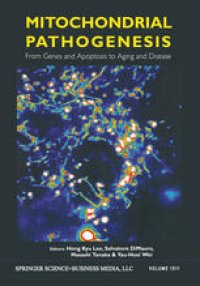 cover of the book Mitochondrial Pathogenesis: From Genes and Apoptosis to Aging and Disease