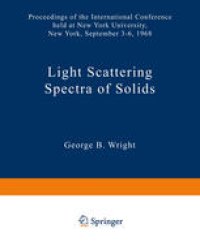 cover of the book Light Scattering Spectra of Solids: Proceedings of the International Conference held at New York University, New York, September 3–6, 1968