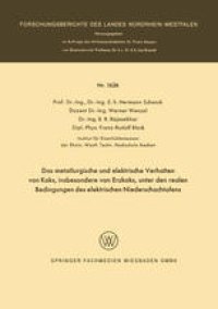 cover of the book Das metallurgische und elektrische Verhalten von Koks, insbesondere von Erzkoks, unter den realen Bedingungen des elektrischen Niederschachtofens