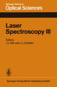 cover of the book Laser Spectroscopy III: Proceedings of the Third International Conference, Jackson Lake Lodge, Wyoming, USA, July 4–8, 1977