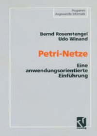 cover of the book Petri-Netze: Eine anwendungsorientierte Einführung