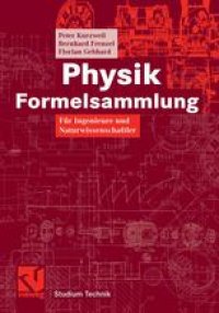 cover of the book Physik Formelsammlung: Für Ingenieure und Naturwissenschaftler