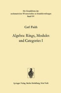 cover of the book Algebra: Rings, Modules and Categories I