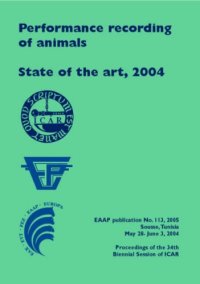 cover of the book Performance recording of animals: State of the art, 2004: Proceedings of the 34th Biennial Session of ICAR, Sousse, Tunisia May 28- June 3, 2004