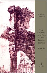 cover of the book The Decline and Fall of the Roman Empire, Volume II the Decline and Fall of the Roman Empire, Volume II the Decline and Fall of the Roman Empire, Volu