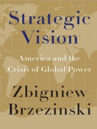 cover of the book Strategic Vision: America and the Crisis of Global Power