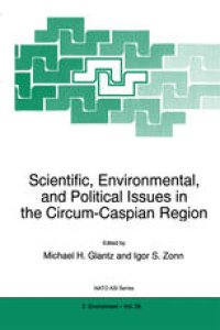 cover of the book Scientific, Environmental, and Political Issues in the Circum-Caspian Region