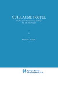 cover of the book Guillaume Postel: Prophet of the Restitution of All Things His Life and Thought