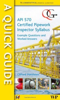 cover of the book A quick guide to API 570 certified pipework inspector syllabus: Example questions and worked answers