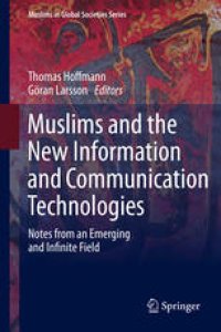 cover of the book Muslims and the New Information and Communication Technologies: Notes from an Emerging and Infinite Field