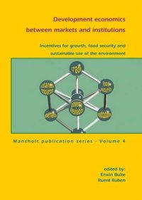 cover of the book Development economics between markets and institutions: Incentives for growth, food security and sustainable use of the environment