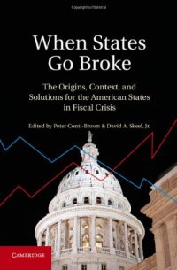 cover of the book When States Go Broke: The Origins, Context, and Solutions for the American States in Fiscal Crisis