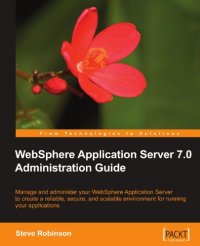 cover of the book WebSphere Application Server 7.0 Administration Guide