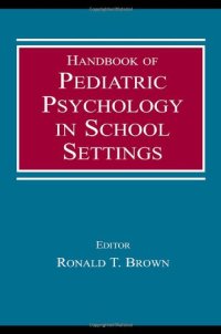 cover of the book Handbook of Pediatric Psychology in School Settings