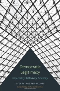 cover of the book Democratic Legitimacy: Impartiality, Reflexivity, Proximity