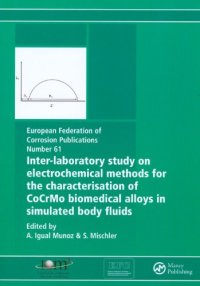 cover of the book Inter-Laboratory Study on Electrochemical Methods for the Characterisation of CoCrMo Biomedical Alloys in Simulated Body Fluids