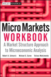 cover of the book Micro Markets Workbook: A Market Structure Approach to Microeconomic Analysis