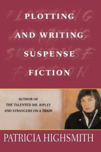 cover of the book Plotting and Writing Suspense Fiction