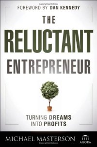 cover of the book The Reluctant Entrepreneur: Turning Dreams into Profits