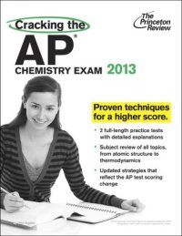 cover of the book Cracking the AP Chemistry Exam, 2013 Edition