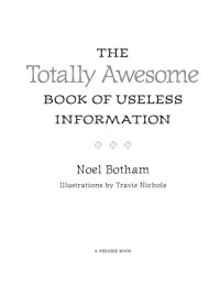 cover of the book The Totally Awesome Book of Useless Information