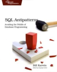 cover of the book SQL Antipatterns: Avoiding the Pitfalls of Database Programming