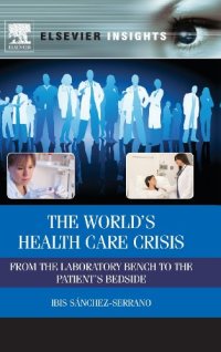 cover of the book The World's Health Care Crisis: From the Laboratory Bench to the Patient's Bedside